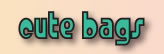 Cute Bags